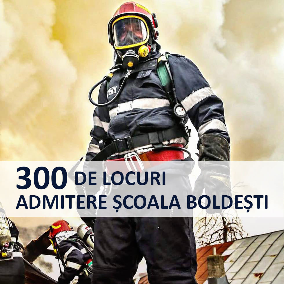 Școala de Subofițeri de Pompieri și Protecție Civilă "Pavel Zăgănescu" Boldești 2022
